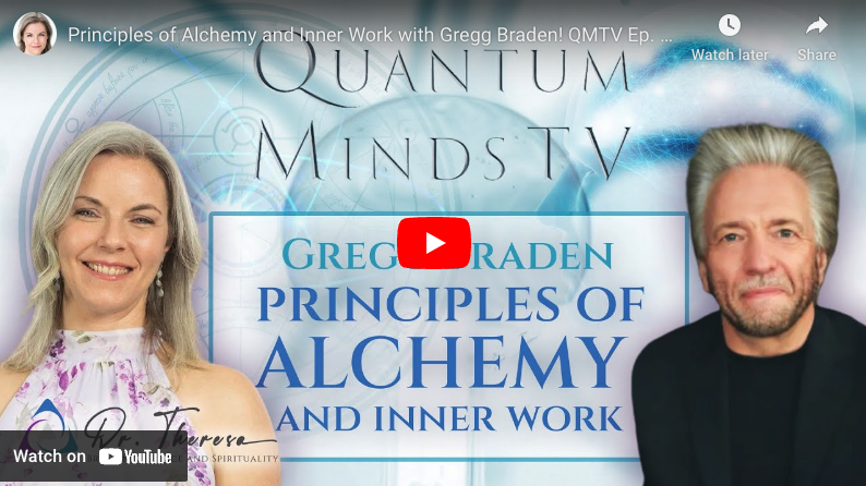 Principles of Alchemy and Inner Work with Gregg Braden – Ep 12